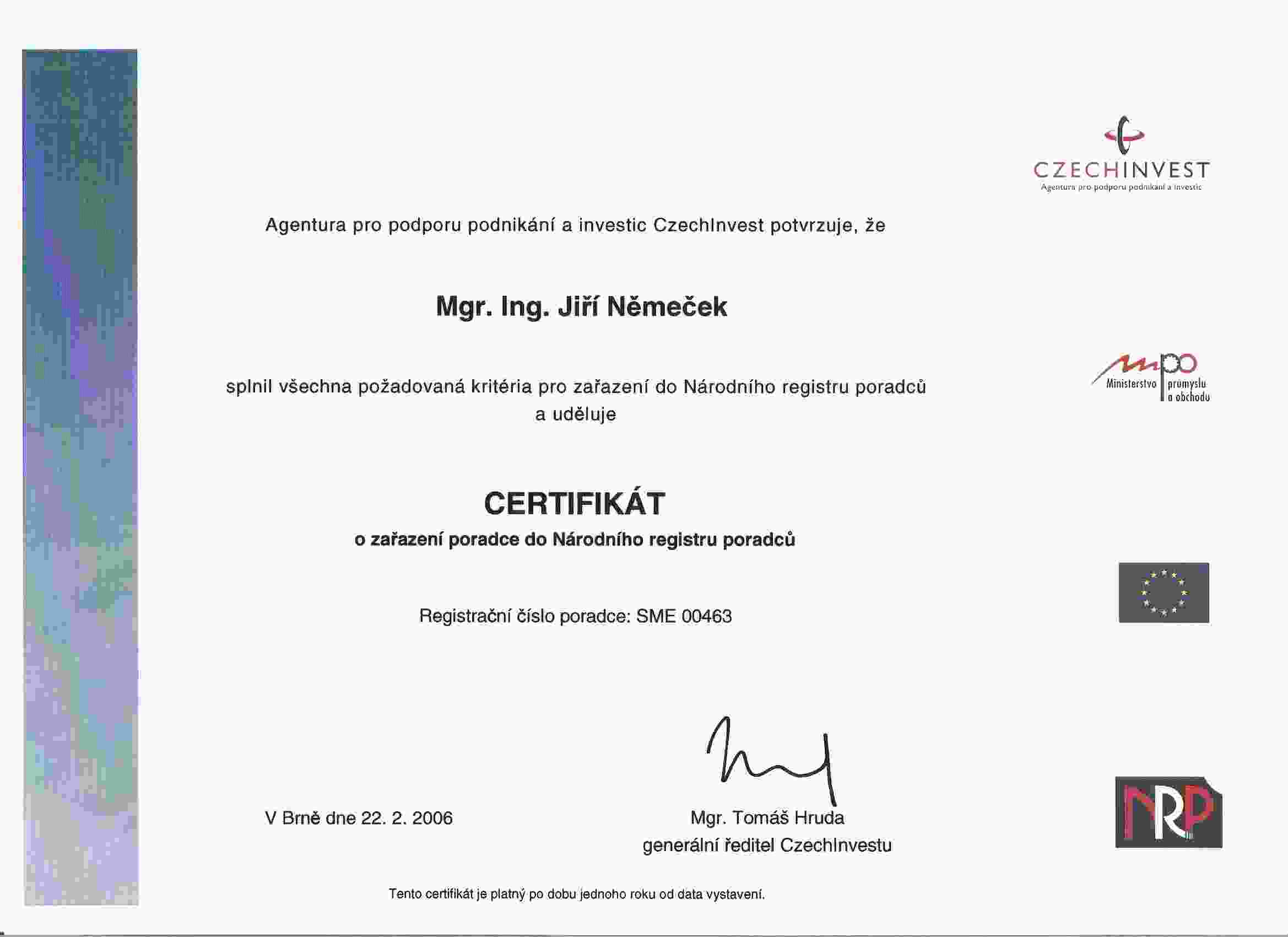 certifik�t N�rodn�ho registru poradc� - Mgr. Ing. Ji�� N�me�ek, 
jednatel spole�nosti Drakas s.r.o.
